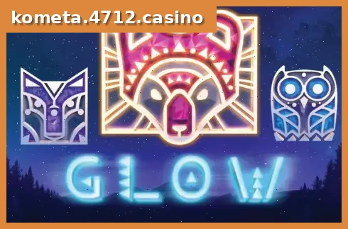 Glow